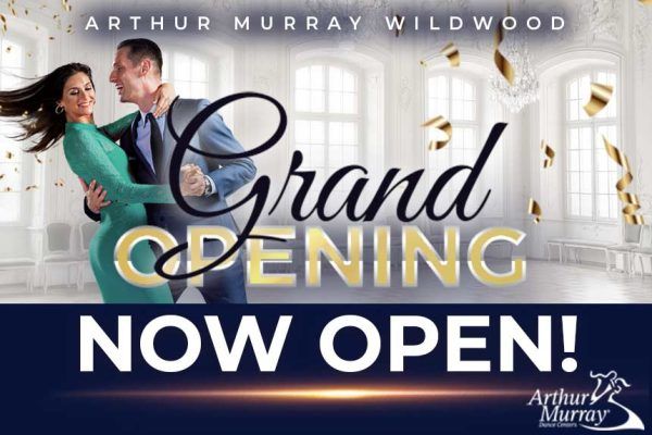 Arthur Murray Wildwood Now Open